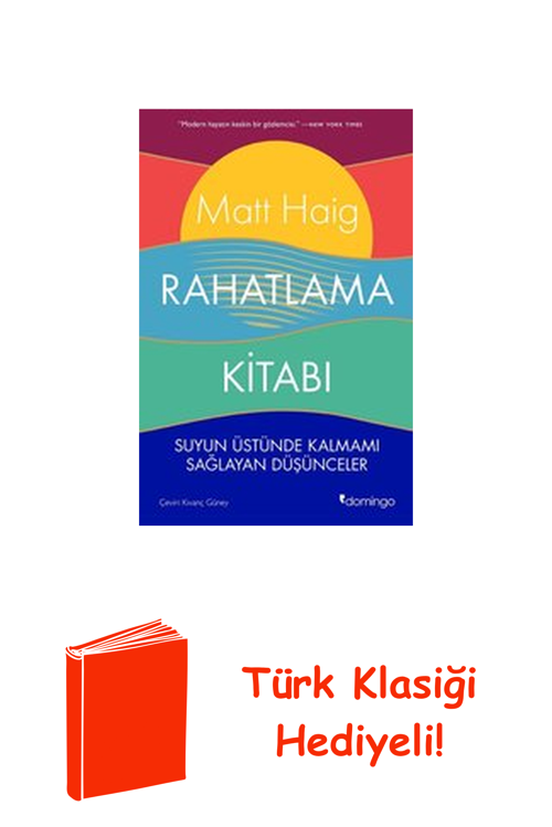 Rahatlama Kitabı - Suyun Üstünde Kalmamı Sağlay... + Türk Klasiği Hediye