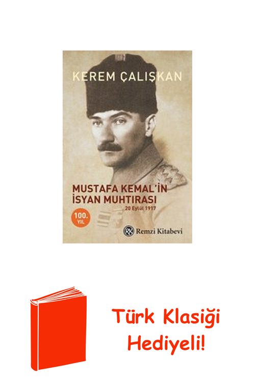 Mustafa Kemal'İn İsyan Muhtırası + Türk Klasiği Hediye