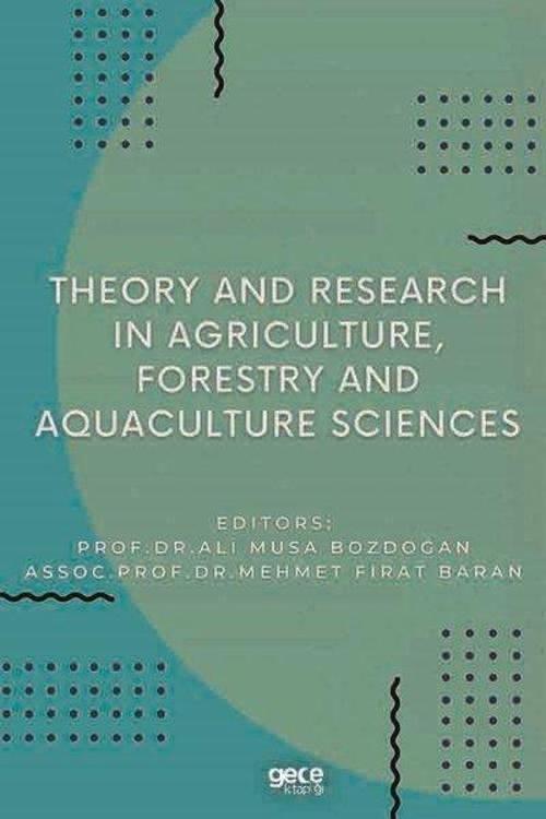 Theory and Research in Agriculture Forestry and Aquaculture Sciences