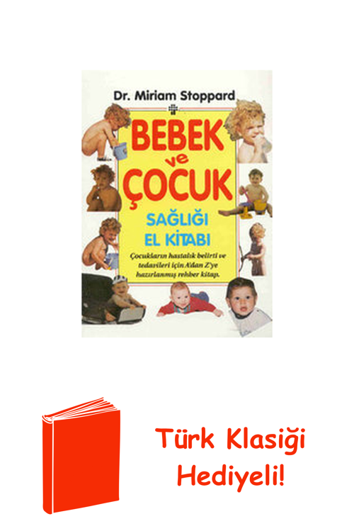 Bebek Ve Çocuk Sağlığı El Kitabı + Türk Klasiği Hediye