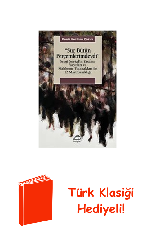 Suç Bütün Perçemlerimdeydi - Sevgi Soysal'In Ya... + Türk Klasiği Hediye