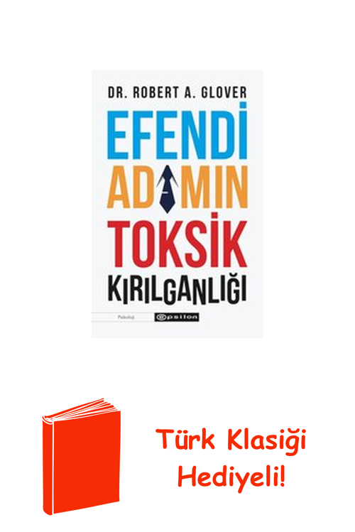 Efendi Adamın Tosik Kırılganlığı + Türk Klasiği Hediye