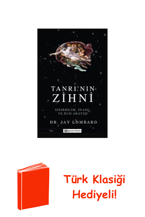 Tanrı'Nın Zihni: Sinirbilim İnanç Ve Ruh Arayışı + Türk Klasiği Hediye