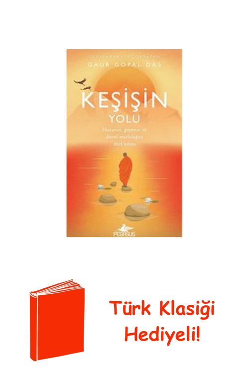 Keşişin Yolu: Huzurun Gayenin Ve Daimi Mutluluğ... + Türk Klasiği Hediye