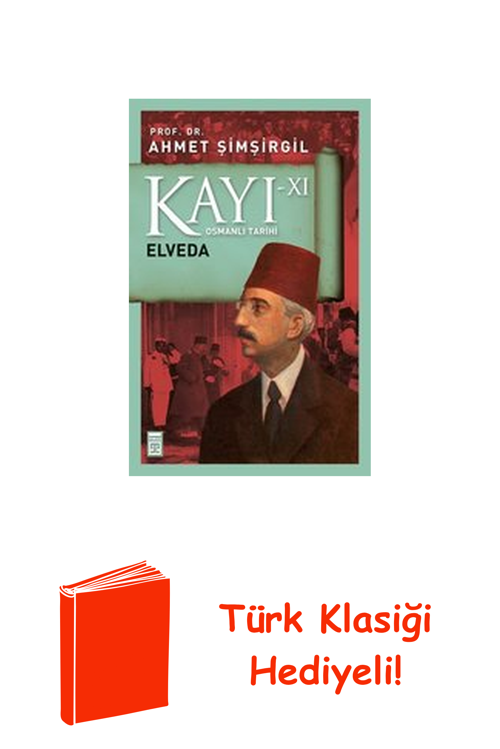 Kayı 11-Elveda + Türk Klasiği Hediye