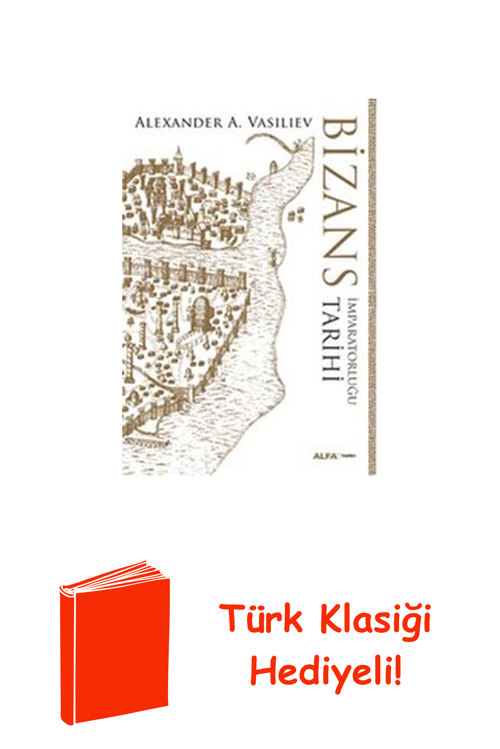 Bizans İmparatorluğu Tarihi + Türk Klasiği Hediye