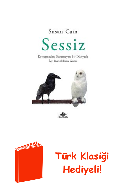 Sessiz: Konuşmadan Duramayan Bir Dünyada İçe Dö... + Türk Klasiği Hediye