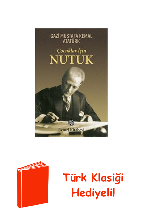 Çocuklar İçin Nutuk + Türk Klasiği Hediye