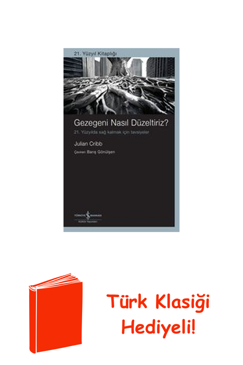 Gezegeni Nasıl Düzeltiriz? 21. Yüzyılda Sağ Kal... + Türk Klasiği Hediye
