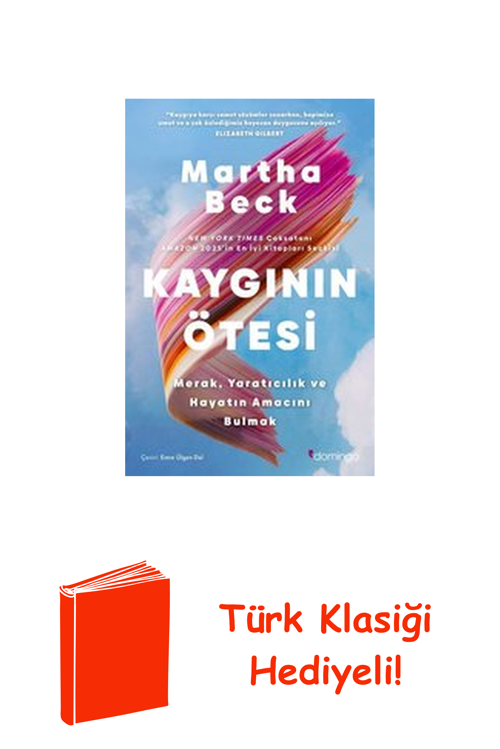 Kaygının Otesi: Merak Yaratıcılık Ve Hayatın Am... + Türk Klasiği Hediye