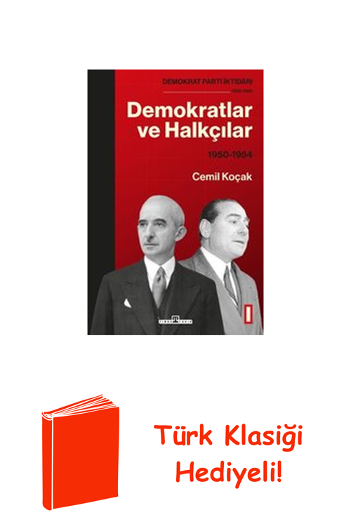 Demokratlar Ve Halkçılar 1950 - 1954 + Türk Klasiği Hediye