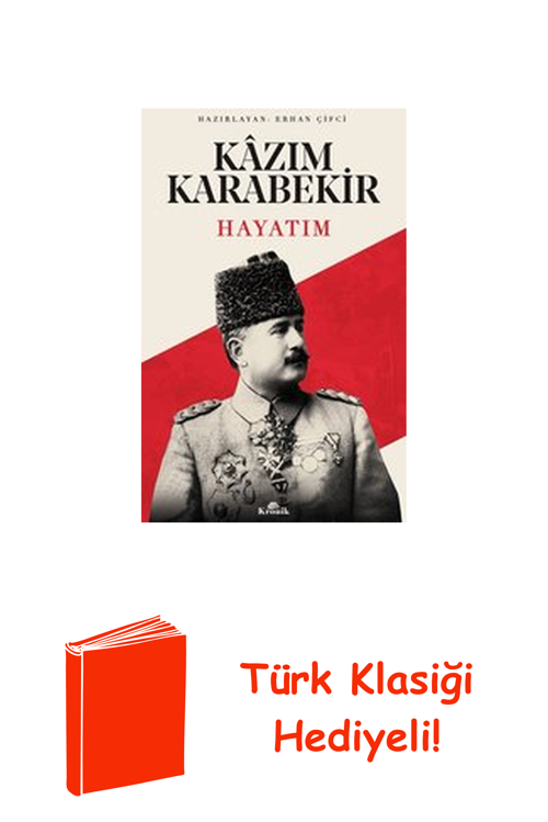 Hayatım Kazım Karabekir + Türk Klasiği Hediye