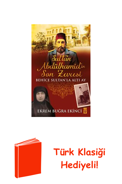 Sultan Abdülhamid'İn Son Zevcesi + Türk Klasiği Hediye