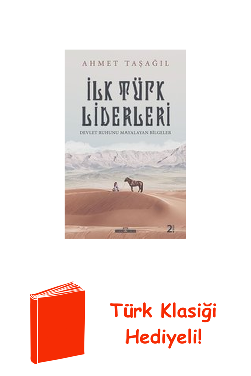 İlk Türk Liderleri + Türk Klasiği Hediye