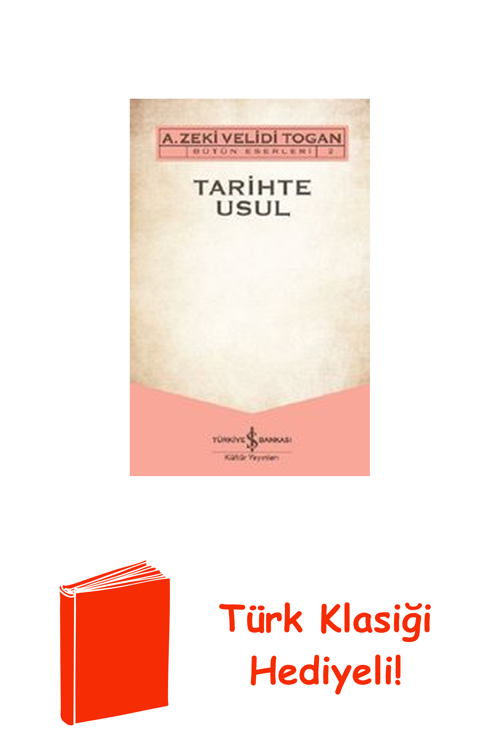 Tarihte Usul-Bütün Eserleri 2 + Türk Klasiği Hediye