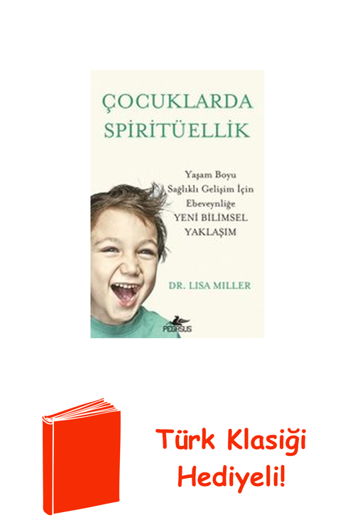 Çocuklarda Spiritüellik + Türk Klasiği Hediye
