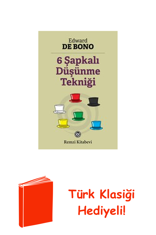 Altı Şapkalı Düşünme Tekniği + Türk Klasiği Hediye