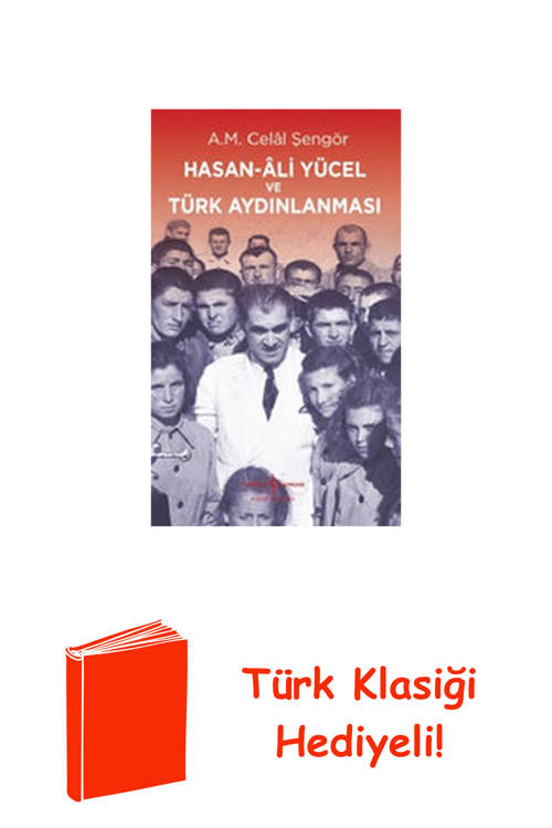 Hasan-Ali Yücel Ve Türk Aydınlanması + Türk Klasiği Hediye