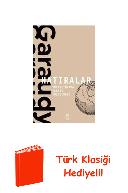 Hatıralar-Yüzyılımızda Yalnız Yolculuğum + Türk Klasiği Hediye