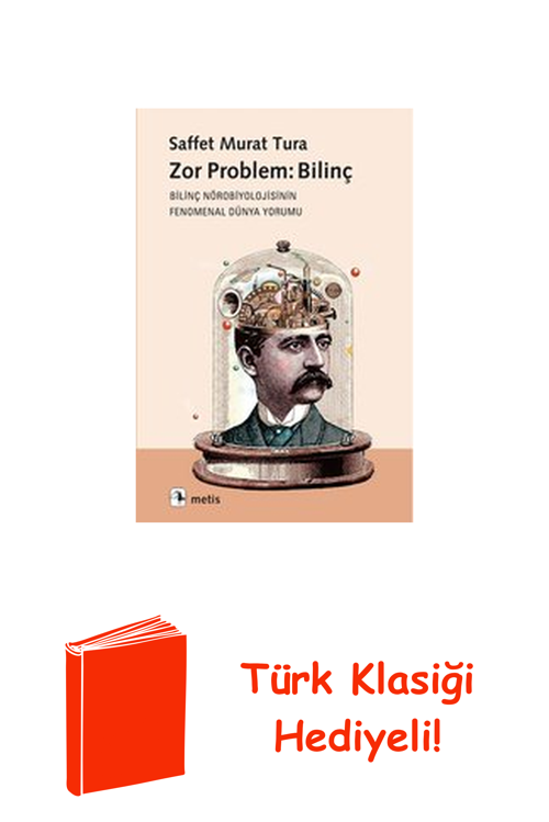 Zor Problem: Bilinç + Türk Klasiği Hediye