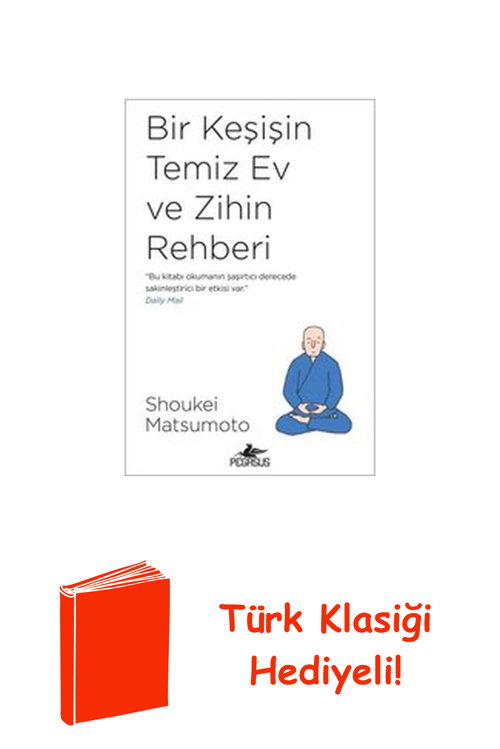 Bir Keşişin Temiz Ev Ve Zihin Rehberi + Türk Klasiği Hediye