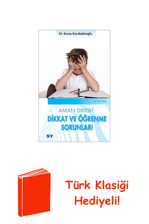 Dikkat Ve Öğrenme Sorunları + Türk Klasiği Hediye