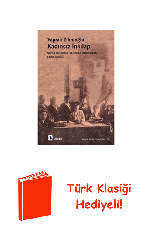 Kadınsız İnkılap + Türk Klasiği Hediye