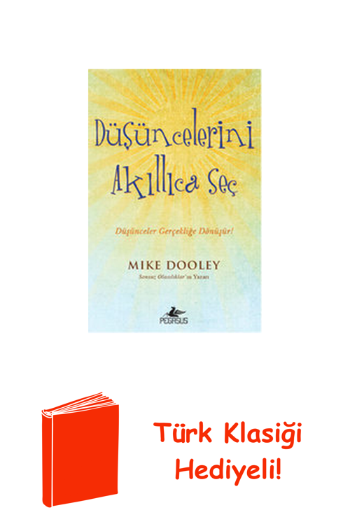Düşüncelerini Akıllıca Seç + Türk Klasiği Hediye
