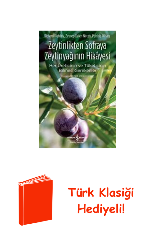 Zeytinlikten Sofraya Zeytinyağının Hikayesi-Her... + Türk Klasiği Hediye