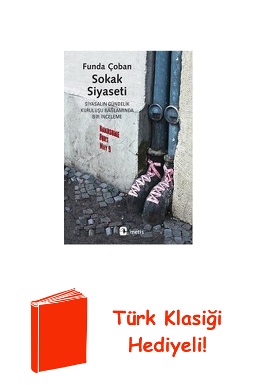 Sokak Siyaseti + Türk Klasiği Hediye