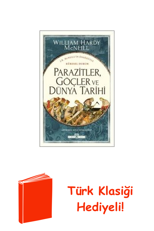 Parazitler Göçler Ve Dünya Tarihi + Türk Klasiği Hediye
