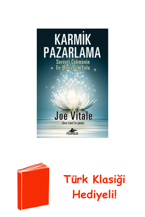 Karmik Pazarlama: Serveti Çekmenin En Manyetik ... + Türk Klasiği Hediye