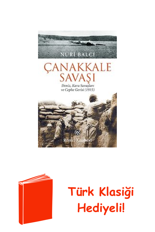 Çanakkale Savaşı-Deniz Kara Savaşları Ve Cephe ... + Türk Klasiği Hediye
