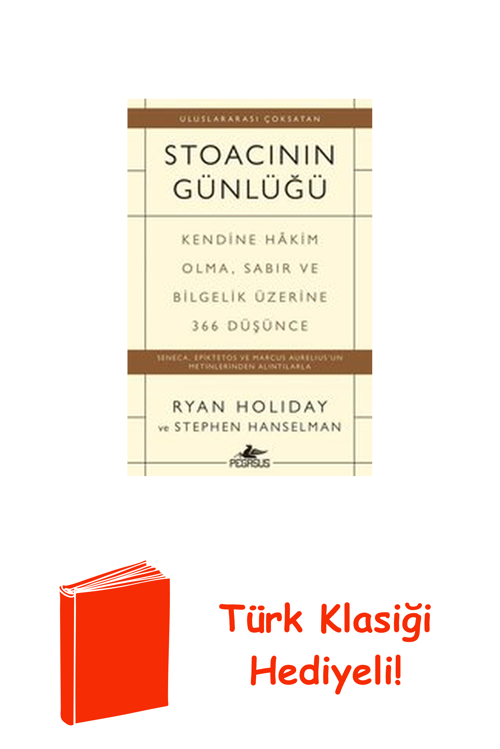 Stoacının Günlüğü: Kendine Hakim Olma Sabır Ve ... + Türk Klasiği Hediye
