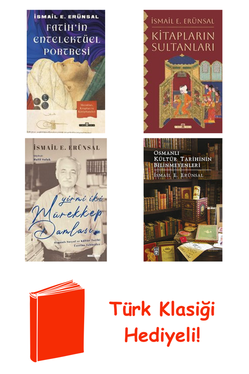 İsmail E. Erünsal 4 Kitap Seti + Türk Klasiği Hediye