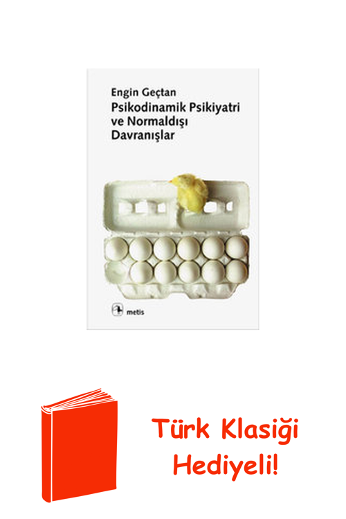 Psikodinamik Psikiyatri Ve Normaldışı Davranışlar + Türk Klasiği Hediye