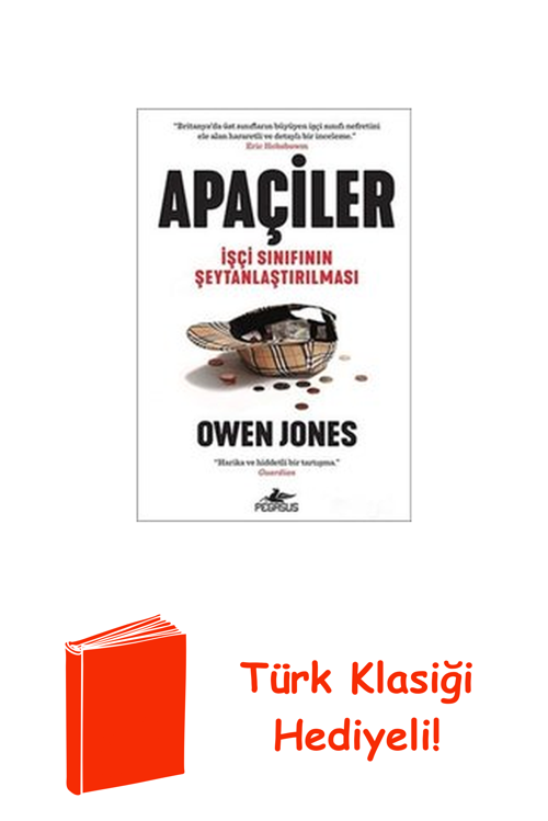 Apaçiler-İşçi Sınıfının Şeytanlaştırılması + Türk Klasiği Hediye