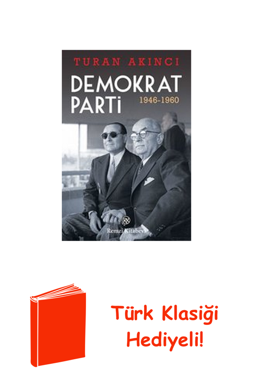 Demokrat Parti 1946 - 1960 + Türk Klasiği Hediye