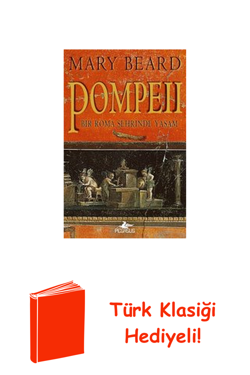 Pompeii - Bir Roma Şehrinde Yaşam + Türk Klasiği Hediye