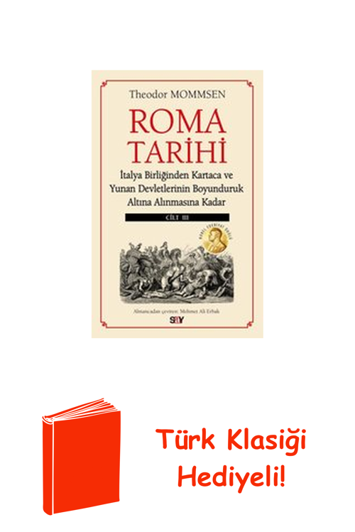Roma Tarihi Cilt 3 - İtalya Birliğinden Kartaca... + Türk Klasiği Hediye