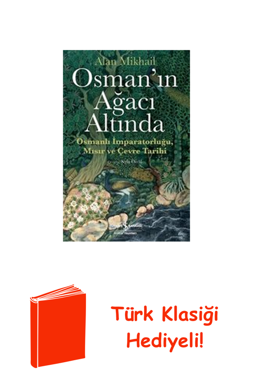 Osman'In Ağacı Altında-Osmanlı İmparatorluğu Mı... + Türk Klasiği Hediye