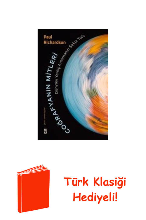 Coğrafyanın Mitleri: Dünyayı Yanlış Anlamanın S... + Türk Klasiği Hediye