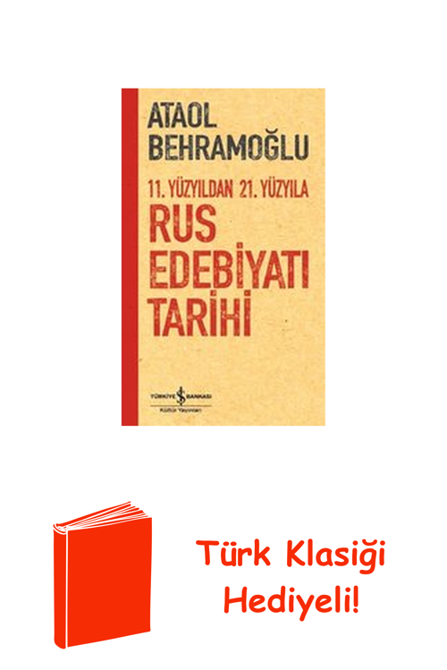 11. Yüzyıldan 21. Yüzyıla Rus Edebiyatı Tarihi + Türk Klasiği Hediye