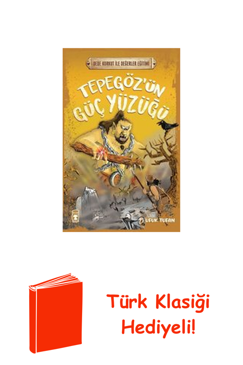 Tepegöz'Ün Güç Yüzüğü - Dede Korkut İle Değerle... + Türk Klasiği Hediye