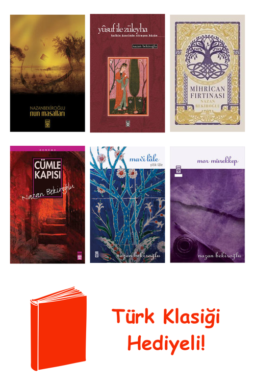 Nazan Bekiroğlu 6 Kitap Seti + Türk Klasiği Hediye