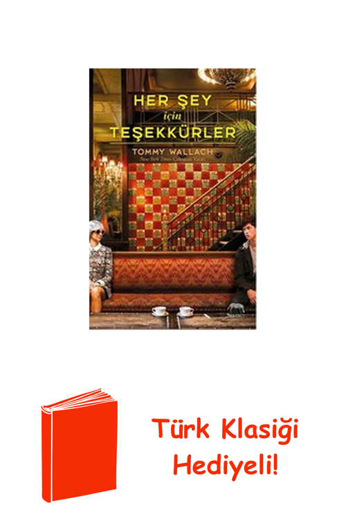 Her Şey İçin Teşekkürler + Türk Klasiği Hediye