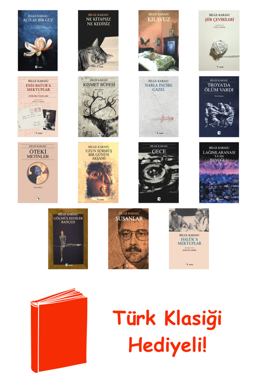 Bilge Karasu 15 Kitap Seti + Türk Klasiği Hediye