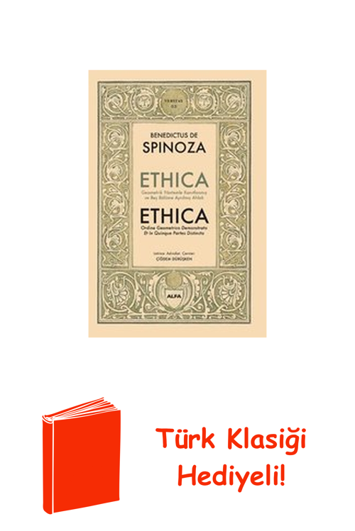 Ethica - Geometrik Yöntemler Kanıtlanmış Ve Beş... + Türk Klasiği Hediye