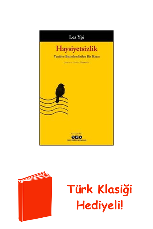 Haysiyetsizlik - Yeniden Biçimlendirilen Bir Hayat + Türk Klasiği Hediye