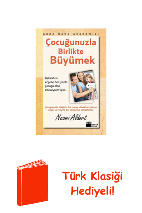 Çocuğunuzla Birlikte Büyümek + Türk Klasiği Hediye